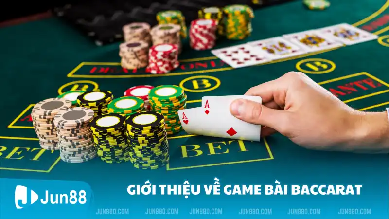 Giới thiệu về game bài Baccarat